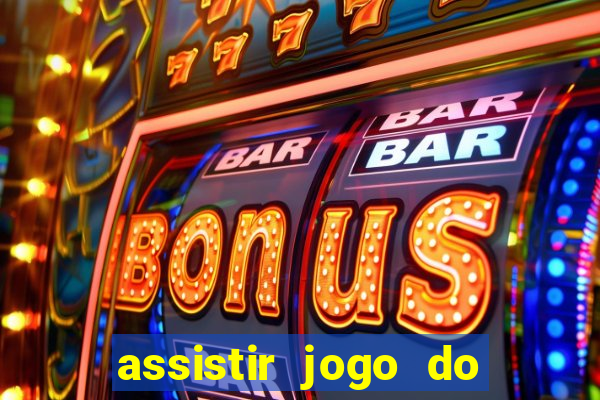 assistir jogo do flamengo ao vivo no multicanais